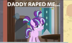Size: 1116x676 | Tagged: semi-grimdark, suggestive, derpibooru import, edit, edited screencap, screencap, starlight glimmer, pony, the cutie re-mark, abuse, abuse edit, caption, crying, female, filly, filly starlight glimmer, foalcon, glimmerbuse, implied firelight, implied incest, implied rape, implied sex, op isn't even trying anymore, sad, solo, we are going to hell, why, younger