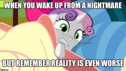 Size: 800x450 | Tagged: safe, derpibooru import, edit, edited screencap, screencap, sweetie belle, pony, somepony to watch over me, bed, blanket, caption, image macro, meme, scared, solo, sweetie belle's nightmare, text