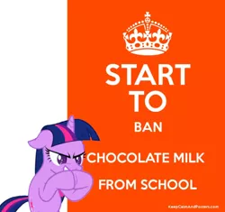 Size: 670x630 | Tagged: safe, derpibooru import, edit, twilight sparkle, pony, banned, chocolate, chocolate milk, everything is ruined, evil grin, food, grin, keep calm and carry on, milk, poster, pure unfiltered evil, school, smiling