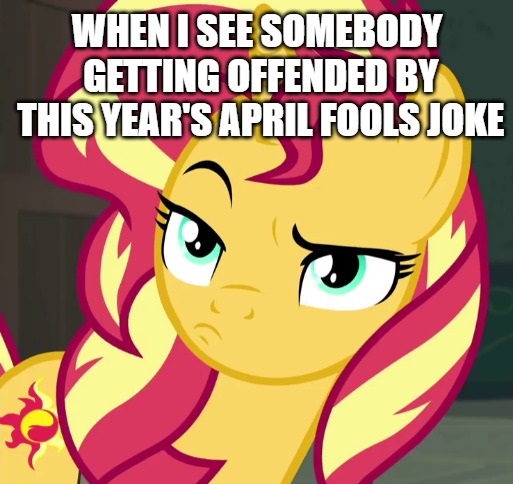 Size: 513x484 | Tagged: annoyed, april fools, april fools 2019, april fools joke, caption, derpibooru import, edit, edited screencap, image macro, meme, not amused face, reaction image, safe, screencap, sunset shimmer, sunset shimmer is not amused, text, unamused