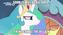 Size: 888x499 | Tagged: safe, derpibooru import, edit, edited screencap, screencap, princess celestia, pony, the beginning of the end, caption, crown, ethereal mane, evil, evil grin, female, grin, image macro, jewelry, mare, regalia, smiling, text, tyrant celestia