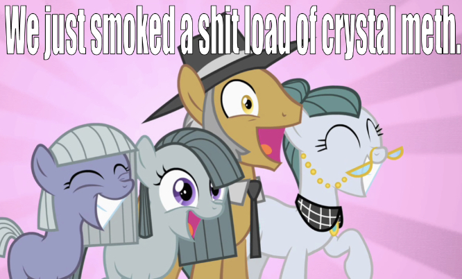 Size: 666x402 | Tagged: safe, derpibooru import, edit, edited screencap, editor:undeadponysoldier, screencap, cloudy quartz, igneous rock pie, limestone pie, marble pie, earth pony, pony, the cutie mark chronicles, caption, crystal meth, funny, funny as hell, high as fuck, image macro, implied drug use, meme, pie family, raised hoof, sunburst background, text, vulgar