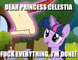 Size: 815x627 | Tagged: caption, cropped, dear princess celestia, derpibooru import, done, edit, edited screencap, image macro, letter, magic, quill, safe, screencap, scroll, solo, stare master, text, this will end in tears and/or a journey to the moon, twilight sparkle, vulgar, writing