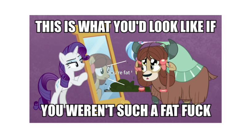 Size: 1920x1080 | Tagged: safe, derpibooru import, edit, edited screencap, screencap, rarity, yona, ponified, pony, unicorn, yak, she's all yak, 1000 hours in ms paint, abuse, bad edit, bow, caption, cloven hooves, duo, fat shaming, female, hair bow, image macro, mirror, monkey swings, mouthpiece, out of character, pony yona, racism, racisty, species swap, text, vulgar, you didn't even try