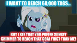 Size: 896x500 | Tagged: safe, derpibooru import, edit, edited screencap, screencap, sunset shimmer, trixie, derpibooru, equestria girls, rainbow rocks, angry, caption, grammar error, image macro, impact font, implied sunset shimmer, meme, meta, tags, text, trixie yells at everything, yelling