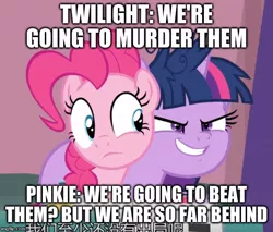 Size: 586x500 | Tagged: safe, derpibooru import, edit, edited screencap, screencap, pinkie pie, twilight sparkle, twilight sparkle (alicorn), alicorn, pony, a trivial pursuit, caption, chinese text, cropped, determined, duo, faic, image macro, messy mane, murder, murderer, narrowed eyes, smiling, subtitles, text, this will end in death, this will end in pain, this will end in tears, this will end in tears and/or death, this will not end well