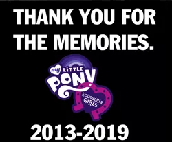 Size: 1199x995 | Tagged: safe, derpibooru import, equestria girls, 2019, end of an era, end of g4, end of ponies, farewell, logo, memorial, rest in peace, the end, the end is neigh, the end of equestria girls, the ride ends