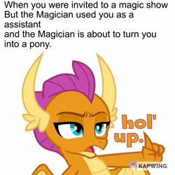 Size: 1280x1280 | Tagged: artist:phucknuckl, comic:claws and hooves, derpibooru import, dialogue, dragon, dragoness, editor:tarkan809, female, hol up, implied trixie, kapwing, meme, reaction image, safe, smolder, text