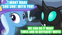 Size: 1280x720 | Tagged: safe, derpibooru import, thorax, trixie, changeling, pony, unicorn, to where and back again, caption, dialogue, female, image macro, implied sex, male, meme, shipping, smiling, snu-snu, straight, text, thoraxie, trixie yells at everything