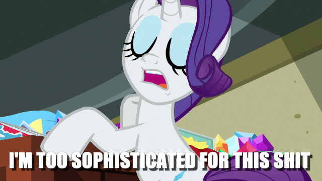 Size: 640x360 | Tagged: caption, derpibooru import, dragon dropped, edit, edited screencap, eyes closed, image macro, rarity, reaction image, safe, screencap, solo, sophisticated as hell, text, vulgar