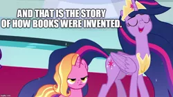 Size: 888x499 | Tagged: safe, derpibooru import, edit, edited screencap, screencap, luster dawn, princess twilight 2.0, twilight sparkle, twilight sparkle (alicorn), alicorn, pony, unicorn, the last problem, book, dialogue, exploitable meme, luster dawn is not amused, meme, older, older twilight, reminiscing, text, that pony sure does love books, twilight 2.0's reminiscences, unamused