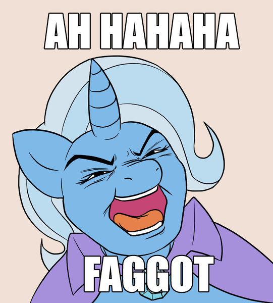 Size: 750x832 | Tagged: safe, artist:apple-707, artist:c0nker, derpibooru import, trixie, ponified, pony, unicorn, caption, faggot, female, image macro, mare, meme, orson welles, ponified meme, reaction image, slur, solo, text, vulgar