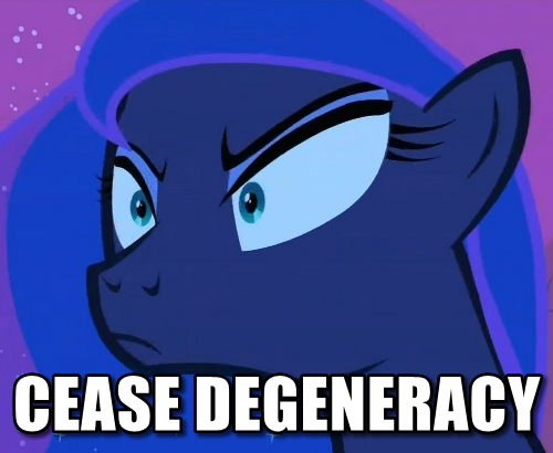 Size: 500x410 | Tagged: caption, cropped, degeneracy, derpibooru import, edit, edited screencap, image macro, luna eclipsed, meme, princess luna, safe, screencap, solo, text