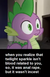 Size: 282x432 | Tagged: artist:stormxf3, caption, cropped, derpibooru import, dragon, edit, edited screencap, image macro, implied after sex, implied anal, implied rape, implied sex, implied twilight sparkle, male, open mouth, screencap, solo, spike, suggestive, text