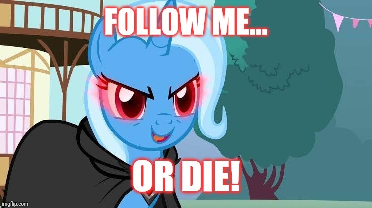 Size: 739x415 | Tagged: safe, derpibooru import, edit, edited screencap, screencap, trixie, magic duel, alicorn amulet, caption, image macro, meme, text, trixie yells at everything