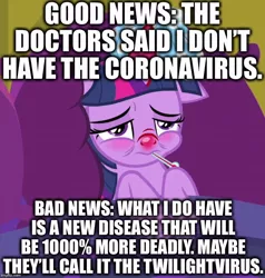 Size: 684x720 | Tagged: safe, derpibooru import, edit, edited screencap, editor:useraccount, screencap, twilight sparkle, twilight sparkle (alicorn), alicorn, pony, ail-icorn, spoiler:interseason shorts, abuse, bed, caption, coronavirus, covid-19, cropped, image macro, implied death, meme, red nosed, sick, solo, text, thermometer, twilybuse