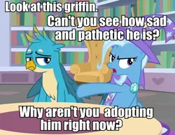 Size: 908x706 | Tagged: adoption, a horse shoe-in, caption, cropped, derpibooru import, duo, edit, edited screencap, gallus, image macro, innocently insensitive, meme, safe, screencap, talking to viewer, text, trixie, trixie yells at everything