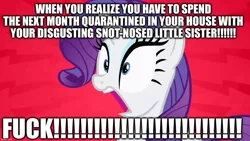 Size: 1280x720 | Tagged: safe, derpibooru import, edit, edited screencap, editor:useraccount, screencap, rarity, rarity takes manehattan, caption, coronavirus, covid-19, disgusted, disgusting, excessive exclamation marks, gross, image macro, implied snot, implied sweetie belle, meme, quarantine, quarantined, shocked, text, vulgar