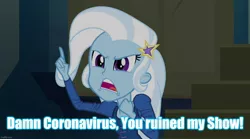 Size: 1280x714 | Tagged: safe, derpibooru import, edit, edited screencap, screencap, trixie, equestria girls, rainbow rocks, caption, coronavirus, covid-19, image macro, meme, social distancing, text, trixie yells at everything