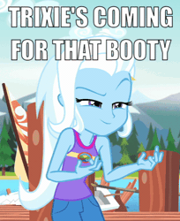 Size: 428x524 | Tagged: safe, derpibooru import, edit, edited screencap, screencap, trixie, equestria girls, legend of everfree, animated, butt, caption, cropped, gif, grope, image macro, meme, solo, text, trixie yells at everything