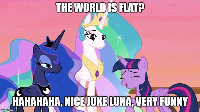 Size: 888x499 | Tagged: alicorn, a royal problem, caption, derpibooru import, edit, edited screencap, flat earth, image macro, lidded eyes, luna is not amused, meme, princess celestia, princess luna, safe, screencap, text, trio, twilight sparkle, twilight sparkle (alicorn), unamused