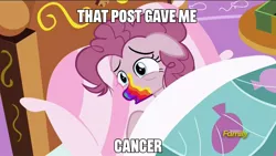 Size: 1280x720 | Tagged: safe, derpibooru import, edit, edited screencap, screencap, pinkie pie, earth pony, 28 pranks later, bed, cancer, cancer (disease), caption, image, image macro, jpeg, meme, on bed, text, that post gave me cancer