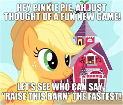 Size: 786x672 | Tagged: safe, derpibooru import, earth pony, pony, caption, definitely not racist, funny, games, image macro, implied pinkie pie, offscreen character, racist barn, raise this barn, solo, text