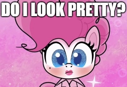 Size: 439x302 | Tagged: safe, derpibooru import, edit, edited screencap, screencap, pinkie pie, earth pony, pony, my little pony: pony life, princess probz, spoiler:pony life s01e01, caption, image macro, looking at you, makeup, pretty, question, text