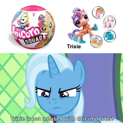 Size: 1600x1600 | Tagged: safe, derpibooru import, edit, edited screencap, screencap, trixie, pony, unicorn, all bottled up, caption, female, image macro, mare, meme, photo, text, toy, trixie is not amused, trixie yells at everything, unamused, zuru 5 surprise