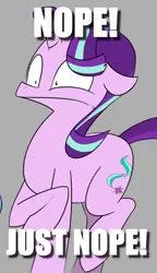 Size: 671x1167 | Tagged: artist:strebiskunk, caption, derpibooru import, edit, image macro, impact font, meme, nope, reaction image, safe, starlight glimmer, text