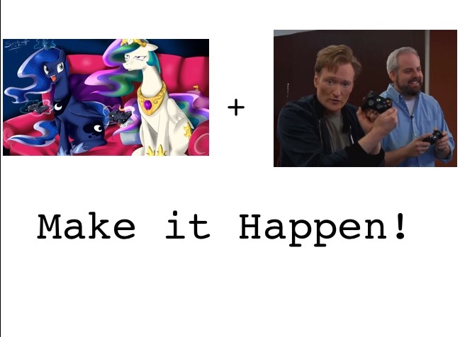 Size: 649x476 | Tagged: aaron blayeart, clueless gamer, conan o'brien, derpibooru import, exploitable meme, gamer luna, make it happen, meme, princess celestia, princess luna, safe