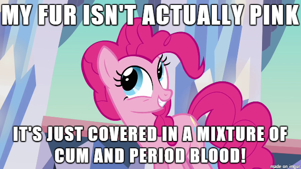 Size: 610x343 | Tagged: blood, caption, derpibooru import, edit, edited screencap, image macro, implied cum, meme, menstrual blood, menstruation, my fur isn't actually x it's just covered in y, pinkie pie, screencap, suggestive, text