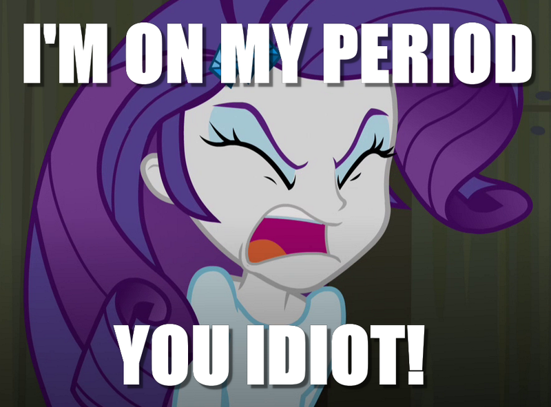 Size: 882x652 | Tagged: suggestive, derpibooru import, edit, edited screencap, screencap, rarity, equestria girls, rainbow rocks, angry, caption, human rarity's rage, image macro, meme, menstruation, solo, text, yelling