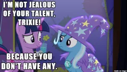 Size: 610x343 | Tagged: safe, derpibooru import, edit, edited screencap, screencap, trixie, twilight sparkle, twilight sparkle (alicorn), alicorn, pony, no second prances, caption, image macro, meme, savage, text