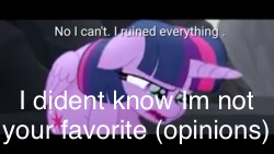 Size: 250x141 | Tagged: safe, derpibooru import, edit, edited screencap, screencap, twilight sparkle, alicorn, caption, female, forced meme, mare, meme, misspelling, needs more jpeg, no i can't i ruined everything, picture for breezies, solo, twilight sparkle (alicorn)