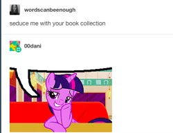 Size: 414x320 | Tagged: safe, derpibooru import, twilight sparkle, twilight sparkle (alicorn), alicorn, pony, the saddle row review, book, seduce me, solo, that pony sure does love books, tumblr
