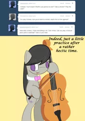 Size: 492x700 | Tagged: safe, artist:erthilo, derpibooru import, octavia melody, earth pony, pony, ask octavia, ask, bipedal, bow (instrument), cello, cello bow, female, mare, musical instrument, no pupils, solo, tumblr