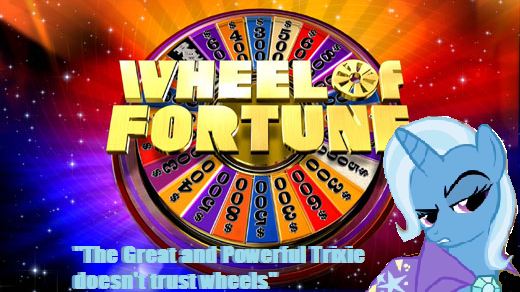 Size: 520x292 | Tagged: derpibooru import, don't trust wheels, game, game show, magic duel, quote, safe, text, trixie, wheel, wheel of fortune, wheels trixie