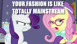 Size: 1213x697 | Tagged: safe, derpibooru import, edit, edited screencap, screencap, fluttershy, rarity, pony, fake it 'til you make it, alternate hairstyle, caption, hipster, hipstershy, image macro, mainstream, meme, text