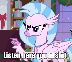 Size: 746x638 | Tagged: caption, classical hippogriff, derpibooru import, edit, hippogriff, image macro, listen here, listen up my niggas, meme, out of character, safe, screencap, silverstream, solo, text, the hearth's warming club, vulgar