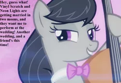 Size: 741x507 | Tagged: safe, derpibooru import, edit, edited screencap, screencap, octavia melody, pony, slice of life (episode), bowtie, cello, cropped, dialogue, excited, implied neon lights, implied shipping, implied straight, implied vinyl scratch, implied vinylights, implied wedding, musical instrument