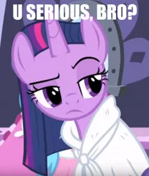 Size: 503x594 | Tagged: safe, derpibooru import, edit, edited screencap, screencap, twilight sparkle, twilight sparkle (alicorn), alicorn, pony, rarity's biggest fan, spoiler:interseason shorts, bathrobe, caption, clothes, image macro, impact font, meme, raised eyebrow, reaction image, robe, text