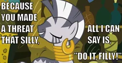 Size: 1260x650 | Tagged: caption, derpibooru import, do it filly, image macro, meme, reaction image, safe, text, zebra, zecora, zecora's hut