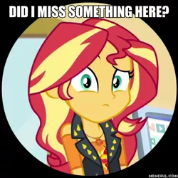 Size: 600x600 | Tagged: safe, derpibooru import, edit, edited screencap, screencap, sunset shimmer, equestria girls, equestria girls series, schedule swap, spoiler:eqg series (season 2), did i miss anything?, geode of empathy, impact font, magical geodes, memeful.com