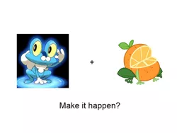 Size: 800x600 | Tagged: derpibooru import, exploitable meme, food, froakie, frog, make it happen, meme, orange, orange frog, pokémon, pokémon x and y, safe