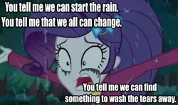 Size: 787x465 | Tagged: safe, derpibooru import, edit, edited screencap, screencap, rarity, equestria girls, equestria girls series, inclement leather, spoiler:choose your own ending (season 2), spoiler:eqg series (season 2), caption, crying, forest, image macro, iron maiden, lyrics, rain, rainmaker, solo, song reference, text