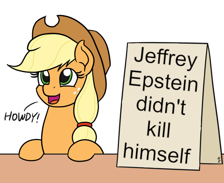 Size: 1100x900 | Tagged: safe, artist:mkogwheel, derpibooru import, edit, editor:countcoltnackh, applejack, earth pony, pony, applejack's hat, applejack's sign, cowboy hat, epstein didn't kill himself, exploitable meme, hat, howdy, image, jeffrey epstein, meme, png, shitposting, sign, smiling, solo, stetson