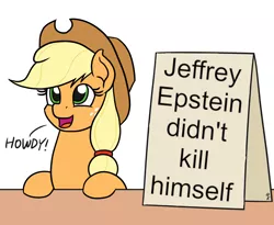 Size: 1100x900 | Tagged: safe, artist:mkogwheel, derpibooru import, edit, editor:countcoltnackh, applejack, earth pony, pony, applejack's hat, applejack's sign, cowboy hat, epstein didn't kill himself, exploitable meme, hat, howdy, jeffrey epstein, meme, shitposting, sign, smiling, solo, stetson