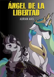 Size: 494x700 | Tagged: alicorn, amputee, artificial wings, artist:moonlightfan, augmented, derpibooru import, fanfic, fanfic art, fanfic cover, oc, oc:abadón, princess celestia, prosthetic horn, prosthetic leg, prosthetic limb, prosthetics, prosthetic wing, safe, spanish, wings, zebra, zebra oc