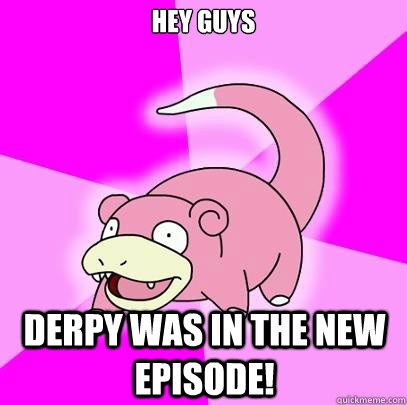 Size: 407x405 | Tagged: caption, derpibooru import, exploitable meme, image macro, meme, pokémon, safe, slowpoke, slowpoke (pokémon), text